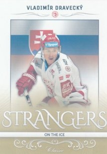 hokejová karta Vladimír Dravecký OFS 216-17 s1 Strangers on The Ice 